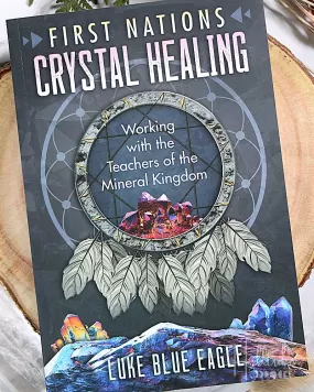 First Nations Crystal Healing