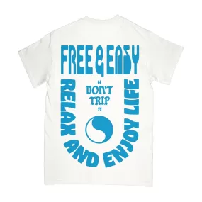 Free and Easy Relax and Enjoy T-Shirt