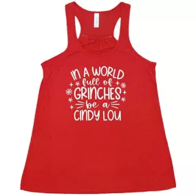 In A World Full Of Grinches Be A Cindy Lou Shirt